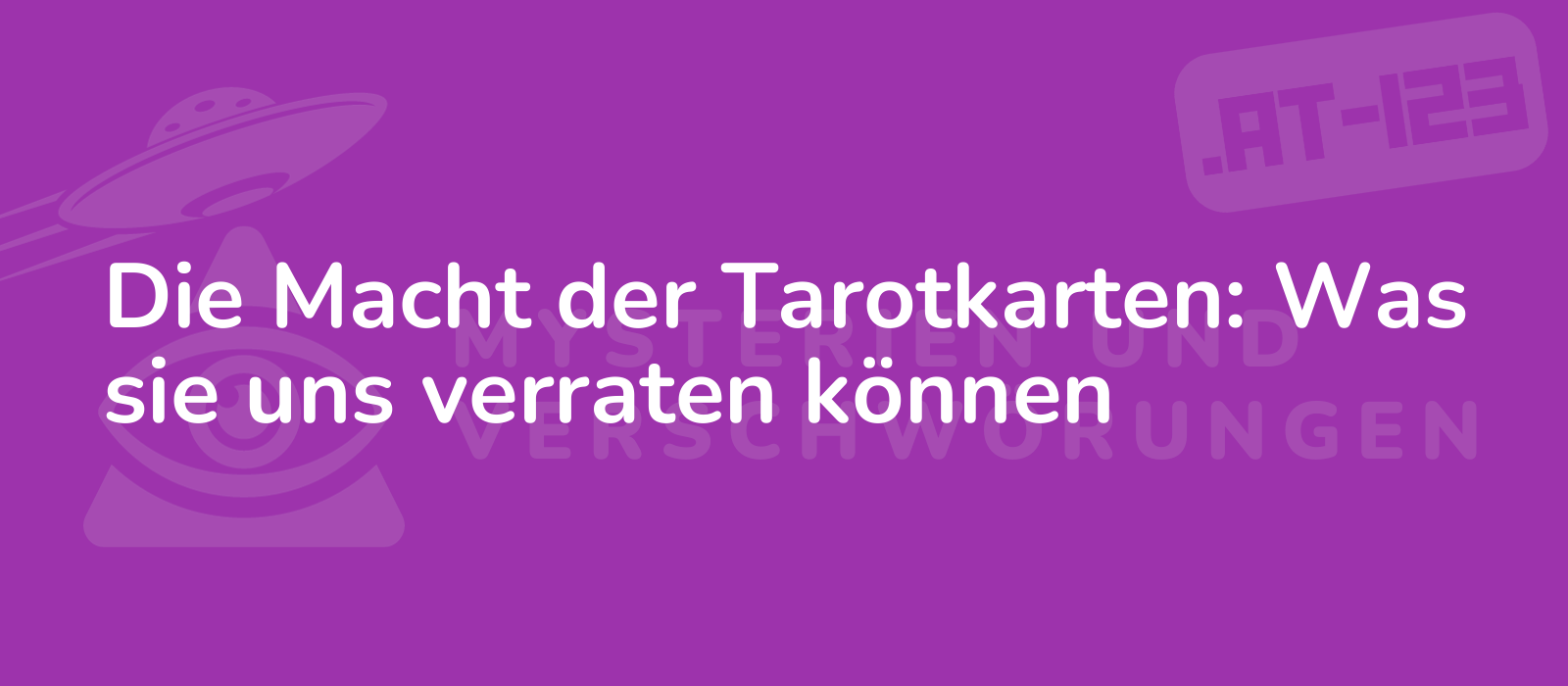 Die Macht der Tarotkarten: Was sie uns verraten können