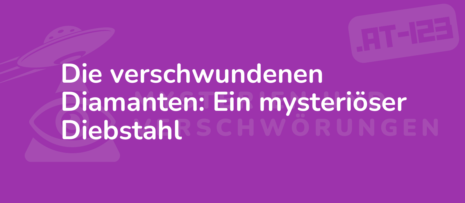 Die verschwundenen Diamanten: Ein mysteriöser Diebstahl